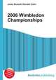 2006 Wimbledon Championships, Jesse Russell,Ronald Cohn 