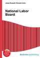National Labor Board, Jesse Russell,Ronald Cohn 