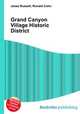 Grand Canyon Village Historic District, Jesse Russell,Ronald Cohn 
