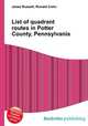 List of quadrant routes in Potter County, Pennsylvania, Jesse Russell,Ronald Cohn 