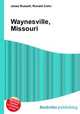 Waynesville, Missouri, Jesse Russell,Ronald Cohn 