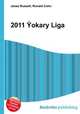 2011 Yokary Liga, Jesse Russell,Ronald Cohn 