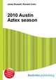 2010 Austin Aztex season, Jesse Russell,Ronald Cohn 