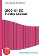 2000–01 SC Bastia season, Jesse Russell,Ronald Cohn 
