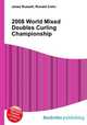 2008 World Mixed Doubles Curling Championship, Jesse Russell,Ronald Cohn 