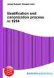 Beatification and canonization process in 1914, Jesse Russell,Ronald Cohn 