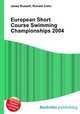 European Short Course Swimming Championships 2004, Jesse Russell,Ronald Cohn 