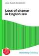 Loss of chance in English law, Jesse Russell,Ronald Cohn 