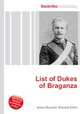 List of Dukes of Braganza, Jesse Russell,Ronald Cohn 