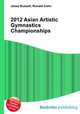 2012 Asian Artistic Gymnastics Championships, Jesse Russell,Ronald Cohn 