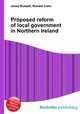 Proposed reform of local government in Northern Ireland, Jesse Russell,Ronald Cohn 