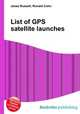 List of GPS satellite launches, Jesse Russell,Ronald Cohn 