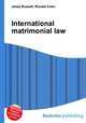 International matrimonial law, Jesse Russell,Ronald Cohn 