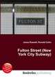 Fulton Street (New York City Subway), Jesse Russell,Ronald Cohn 