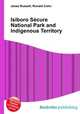 Isiboro Secure National Park and Indigenous Territory, Jesse Russell,Ronald Cohn 