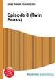 Episode 8 (Twin Peaks), Jesse Russell,Ronald Cohn 
