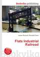 Flats Industrial Railroad, Jesse Russell,Ronald Cohn 