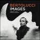 Bertolucci: Images, Garofalo Marcello 