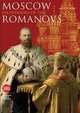 Moscow: Splendours of the Romanovs, Brigitte de Montclos 