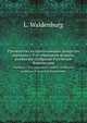 Руководство къ прописыванiю лекарствъ. переводъ с 9-го н?мецкаго изданiе, изм?ненiя сообразно Россiйской Фармакопеи, Л. Вальденбург,Ед. Симон 