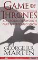 Game of Thrones 3. A Storm of Swords Part 1. Steel And Snow, George R. R. Martin 