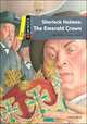 Dominoes 1. Sherl.Holmes. The Emerald Crown. New Edition + CD, 