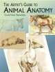 The Artist's Guide to Animal Anatomy, Gottfried Bammes 