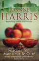 Peaches for Monsieur le Cure (Chocolat 3), Harris Joanne 