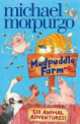 Mudpuddle Farm. Six Animal Adventures, Michael Morpurgo 