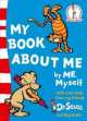 My Book About Me (Beginner Series), Dr. Seuss 