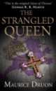 The Strangled Queen, Морис Дрюон, Maurice Druon 