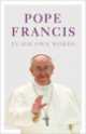 Pope Francis in his Own Words, 