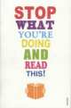 Stop what you're doing and read this, Tim Parks, Mark Haddon, Zadie Smith, Jeanette Winterson, Rosen Michael, Blake Morrison, Carmen Callil, Maryanne Wolf, Mirit Barzillai, Nicholas Carr, Jane Davis 