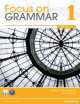 Focus on Grammar 1. Student's book (+ CD), Irene E. Schoenberg, Jay Maurer 
