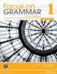 Focus on Grammar 1. Student's book (+ MyLab), 