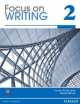 Focus on Writing 2. Student's book (+ ProofWriter), Helen Solorzano 