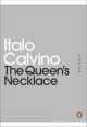 The Queen's Necklace, Итало Кальвино, Italo Calvino 