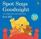 Spot Says Goodnight, Eric Hill 