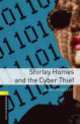 Oxford Bookworms Library 1. Shirley Homes and the Cyber Thief, Press Oxford University 