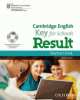 KET Result for Schools. Teacher's Pack, Press Oxford University 