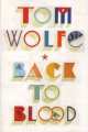 Back to Blood, Tom Wolfe 