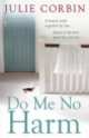Do Me No Harm, Julie Corbin 