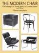 The Modern Chair. Classic Designs by Thonet, Breuer, Le Corbusier, Eames and Others, Meadmore Clement 