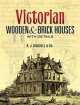 Victorian Wooden and Brick Houses with Details, Amos Bicknell 