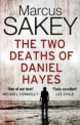 The Two Deaths of Daniel Hayes, Marcus Sakey 