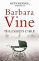 The Child's Child, Barbara Vine 