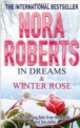 In Dreams. Winter Rose, Nora Roberts 