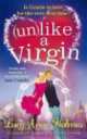 Unlike a virgin, Lucy-Anne Holmes 