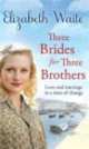 Three Brides for Three Brothers, Elizabeth Waite 