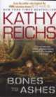 Bones to Ashes, Kathy Reichs 